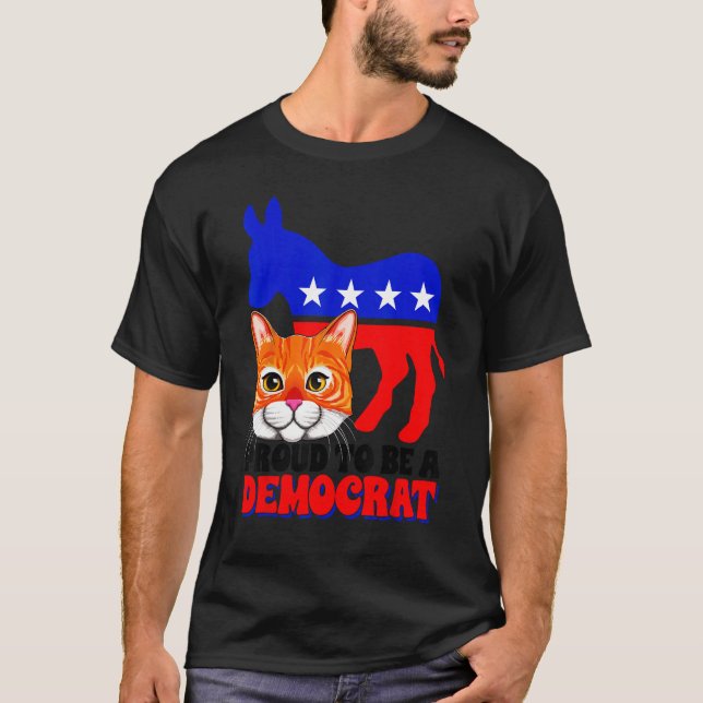 T-shirt Proud To Be A Democrat Cat Politics USA American F (Devant)