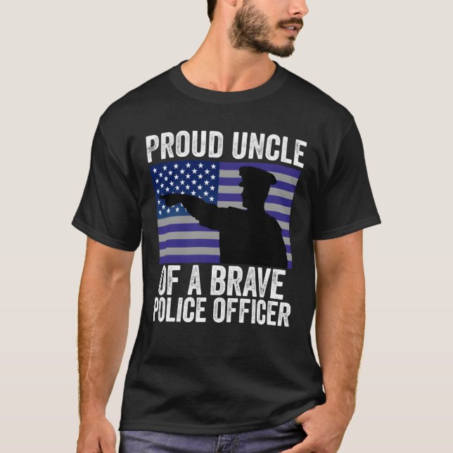 T-shirt Proud Uncle of A Brave Police Officer boy (Devant)