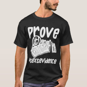 T-shirt Prouver It Text Evidence u2013 Enseignant 1