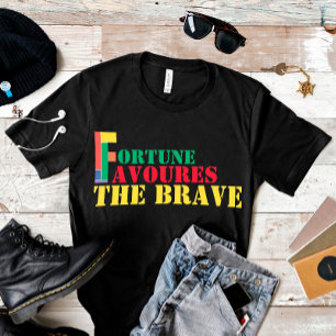 T-shirt Proverbe sagesse fortune favorise les courageux