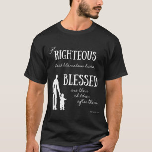 T-shirt Proverbes 20:7 verset biblique pour les Pères chré