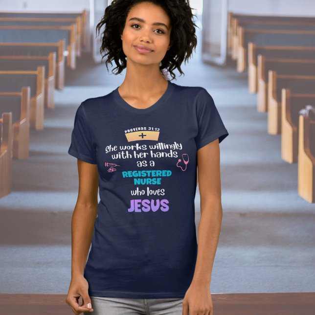 T-shirt Proverbes 31 INFIRMIÈRE ENREGISTRÉE CHRÉTIENNE (Stylish T-shirt for Christian registered nurses with text based on Proverbs 31:13)