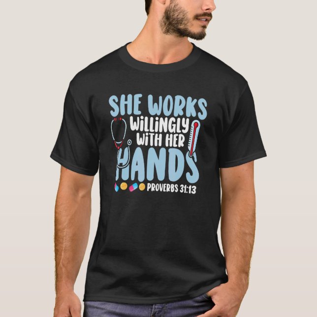 T-shirt Proverbs 31 She Works Willingly With Her Hands Nur (Devant)