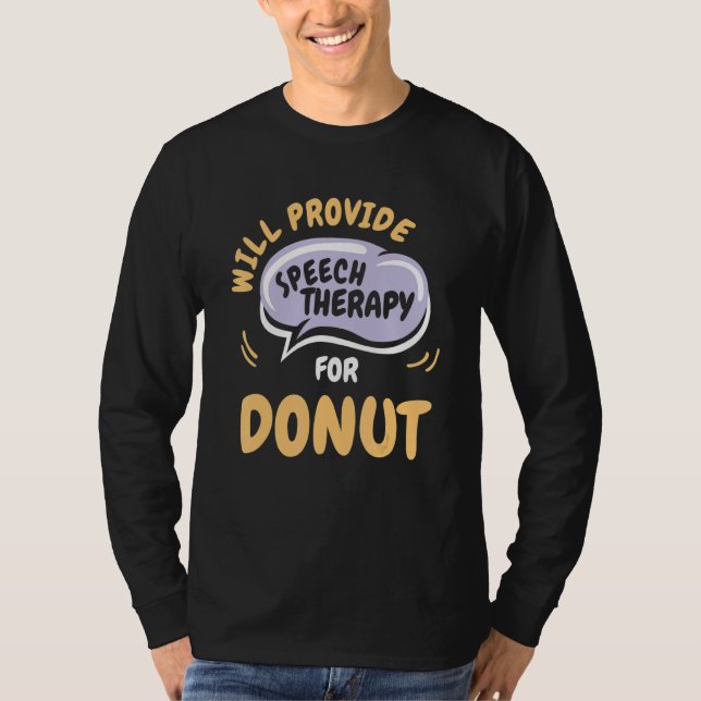 T-shirt Provide Speech Therapy for Donut   Speech Patholog (Devant)