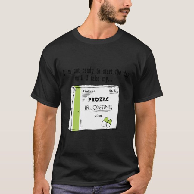 T-shirt Prozac pour une bonne journée (Devant)