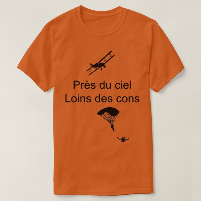 T-shirt Prs du ciel loins des cons (Design devant)