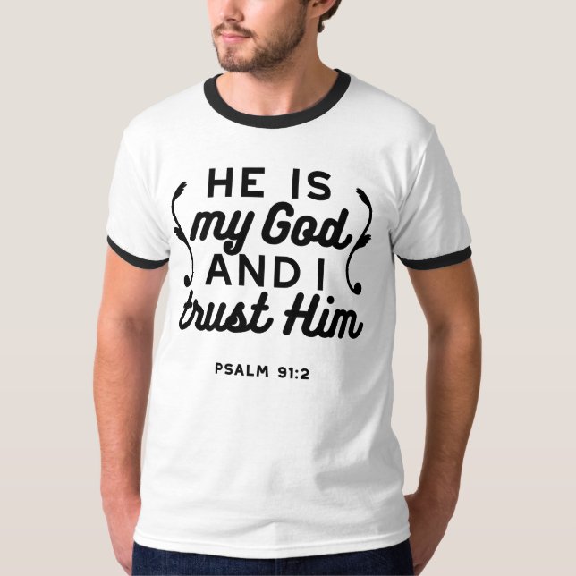 T-shirt Psalm 91:2 – Trust in God Christian Bible Verse (Devant)