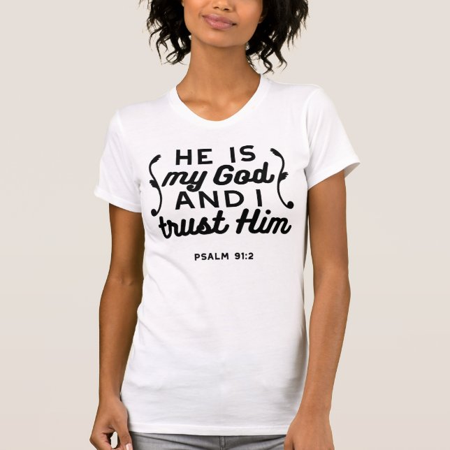 T-shirt Psalm 91:2 – Trust in God Christian Bible Verse (Devant)