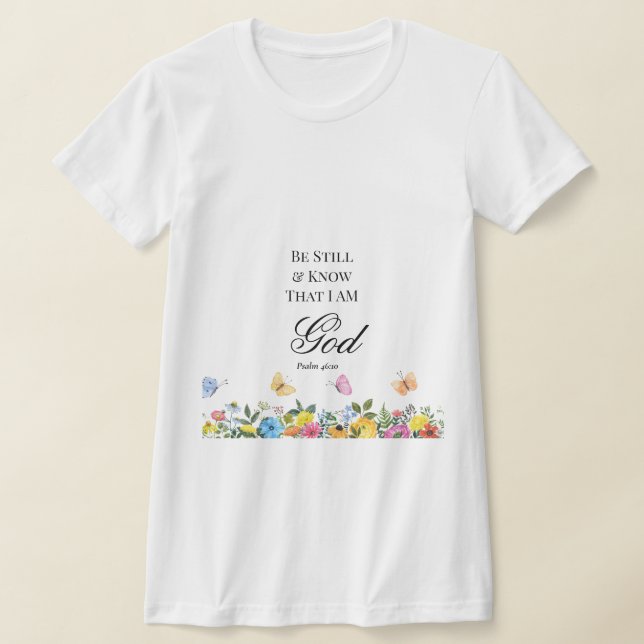 T-shirt Psaume 46:10 Arrêtez et Sachez (Poser)