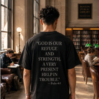 T-Shirt Psaume 46:1 Dieu est notre refuge et notr