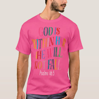 T-shirt Psaumes 465 Dieu est en elle Elle ne tombera pas