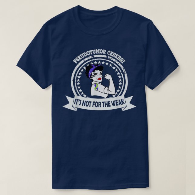 T-shirt Pseudotumor Cerebri Pas Pour La Faible Greeb Bleu  (Design devant)