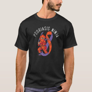 T-shirt Psoriasis Ninja Maladie cutanée Shinobi Psoriasis