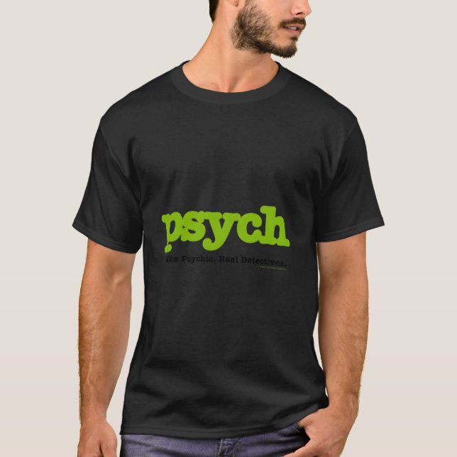 T-shirt Psych Fake Psychic Real Detectives (Devant)