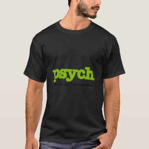 T-shirt Psych Fake Psychic Réels Détectives