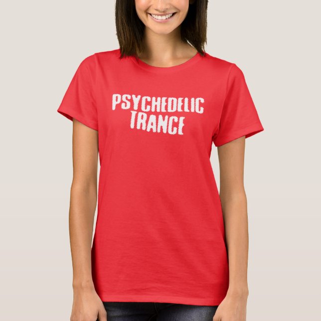 T-shirt Psychedelic Trance (Devant)