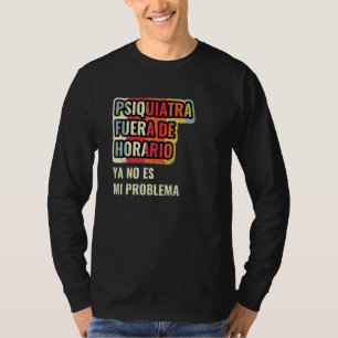 T-shirt Psychiatre hors des heures n'est plus mon problème