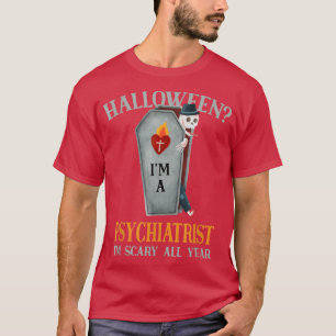 T-shirt Psychiatre J'ai peur toute l'année Psychiatrie Hal