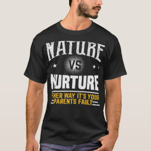T-shirt Psychologie Amusante Nature Vs Nurture