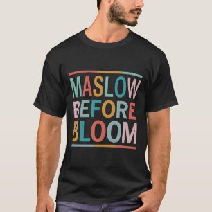 T-shirt Psychologue Maslow Avant Bloom Spirate Clro Enseig