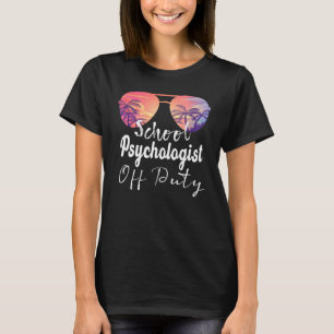 T-shirt Psychologue scolaire Lunettes de soleil hors servi