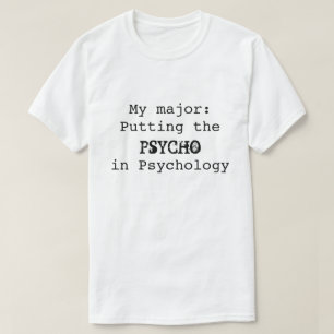 T-shirt PSYCHOPATHE en psychologie