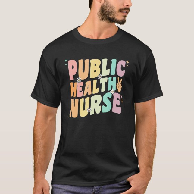 T-shirt Public Health Nurse For Women Groovy Public Health (Devant)
