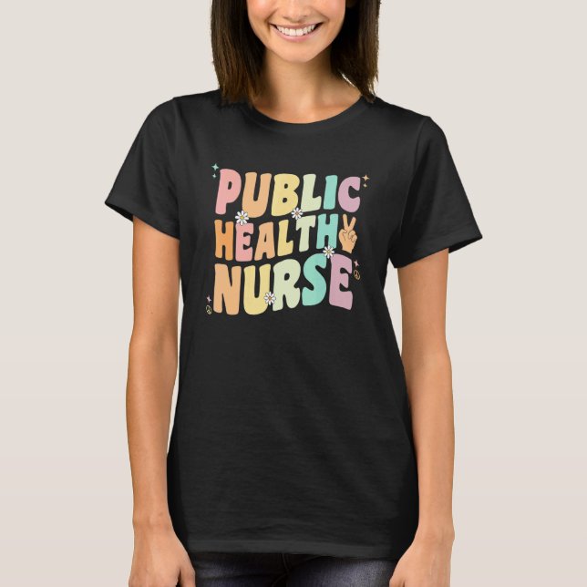 T-shirt Public Health Nurse For Women Groovy Public Health (Devant)