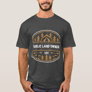 T-shirt Public land owner t camping overland nature