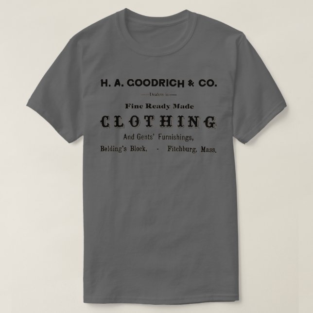 T-shirt Publicité du 19e siècle pour H A Goodrich Company (Design devant)