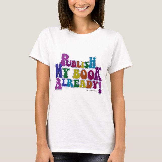 T-shirt Publier mon livre Colorful Fun Auteur Slogan (Devant)