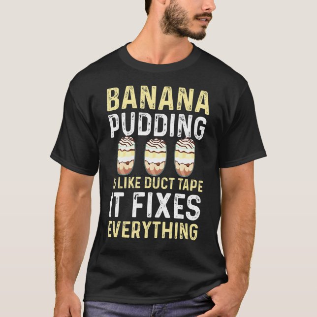 T-shirt Pudding De Banane Dit Dessert Cuisine (Devant)