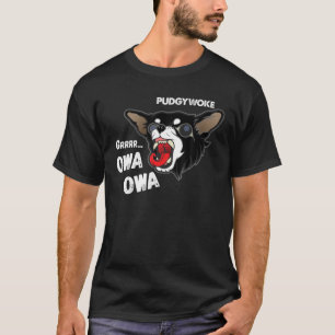 T-shirt Pudgywoke Owa Owa Chihuahua Chien Vidéo virale am