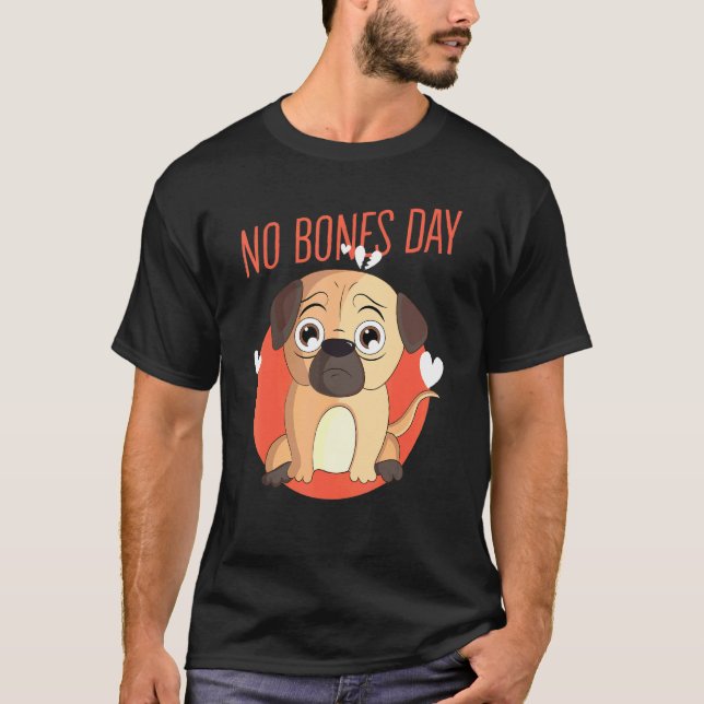 T-shirt Pug Chien Jour Sans Os Mignon (Devant)