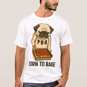 T-shirt Pug Né pour Cuire Amant de Chien Drôle