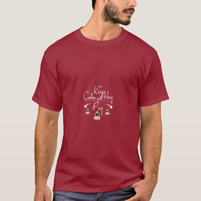 T-shirt Pug Poison Keep Calm and Hug A Pug (Devant)