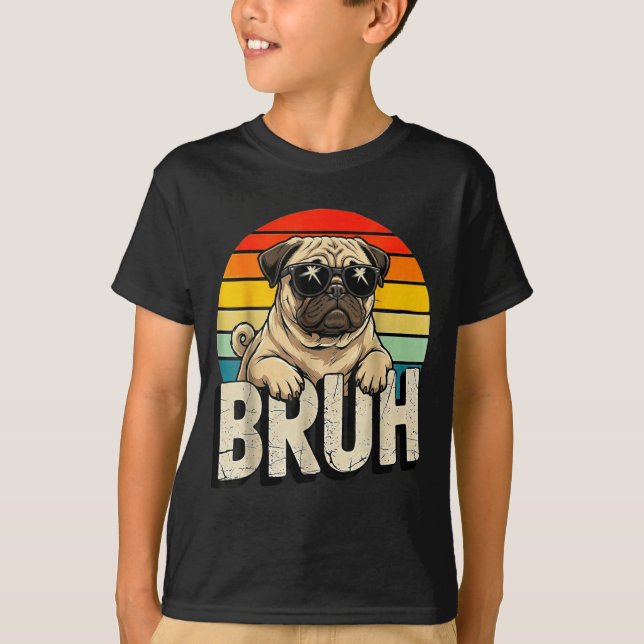 T-shirt Pug Says Bruhadorable Dog Funny Humor Fashion Meme (Devant)