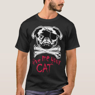 T-shirt PUGGERS DU CAT-TIBEAN - Jolly Pugger - Donnez-moi