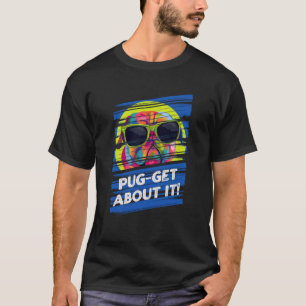T-shirt Pugget À propos de ça Carlin Chien race Néerlandai