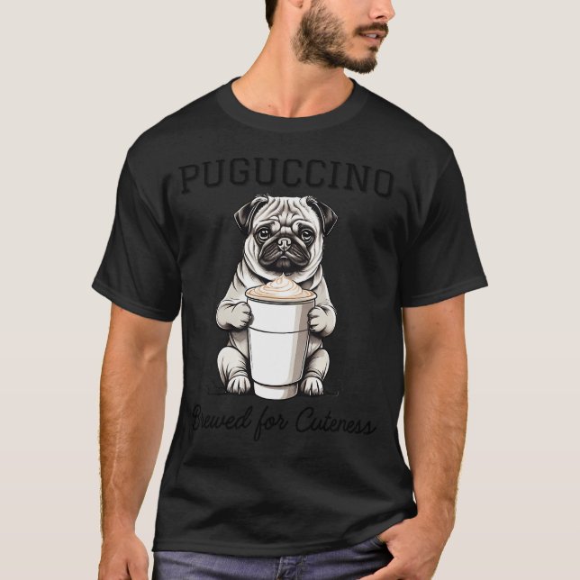 T-shirt Puguccino, Infusé pour la mignonnerie (Devant)