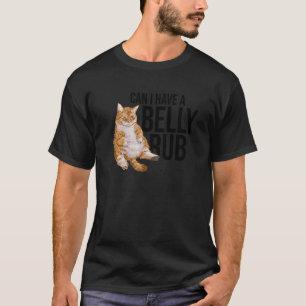 T-shirt Puis-je avoir un chat ventre rub chat propriétaire