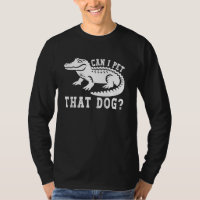 Puis-je caresser ce chien drôle Mème Alligator Daw