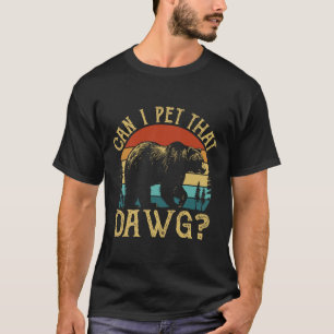 T-shirt Puis-je caresser ce chien Mème drôle de dague d'ou