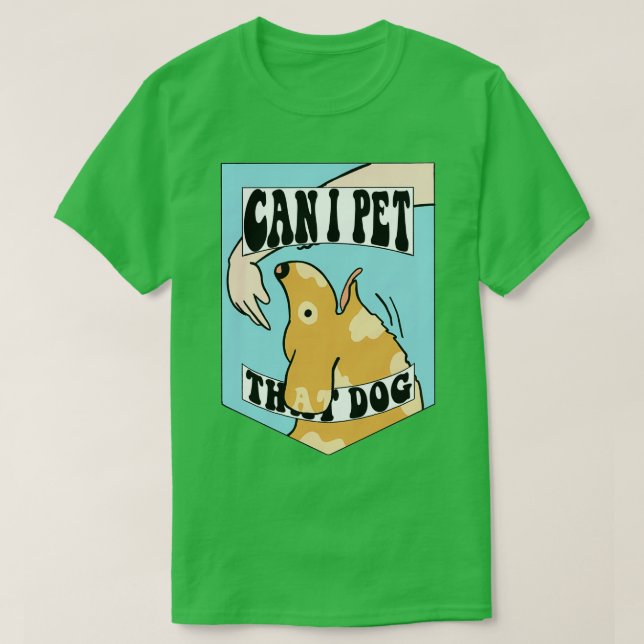 T-shirt Puis-je élever ce chien ? (Design devant)
