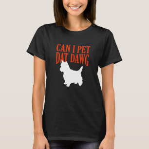 T-shirt Puis-je entrer Dat Dawg Westie West Highland Terri