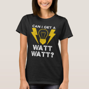 T-shirt Puis-Je Obtenir Un Moteur Électrique Watt Watt