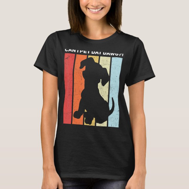T-shirt Puis-Je Pet Dat Dat Dawg ! (Devant)