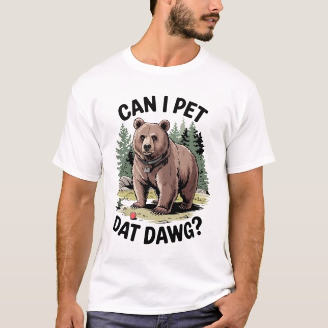 T-shirt Puis-Je Pet Dat Dat Dawg ? (Devant)