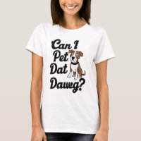 Puis-Je Pet Dat Dat Dawg ? Chien