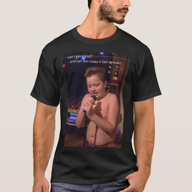 T-shirt Puis-Je Prendre Un Baiser Et Peux-Tu Le Faire Dern (Devant)